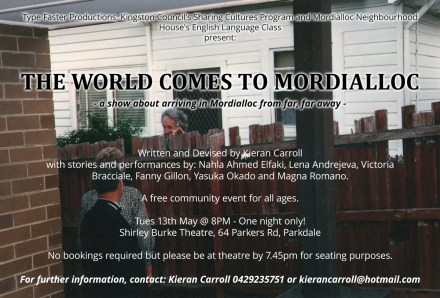 The World Comes To Mordialloc - written and devised by Kieran Carroll